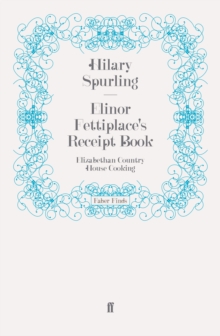 Image for Elinor Fettiplace's Receipt Book