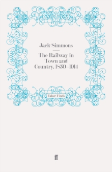 Railway in Town and Country, 1830-1914