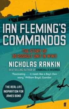 Image for Ian Fleming's commandos  : the story of 30 Assault Unit in WWII