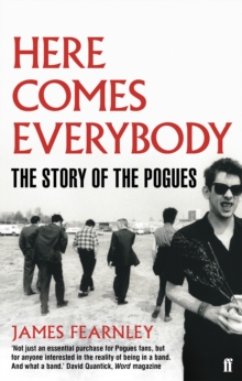 Here Comes Everybody: The Story of the Pogues