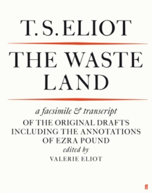 Image for The waste land  : a facsimile and transcript of the original drafts including the annotations of Ezra Pound