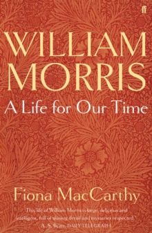 Image for William Morris: A Life for Our Time