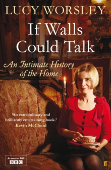 Image for If walls could talk  : an intimate history of the home