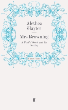 Image for Mrs Browning : A Poet's Work and Its Setting