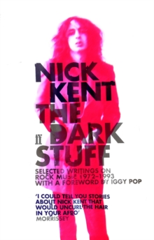Image for The dark stuff: selected writings on rock music