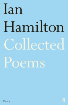 Image for Ian Hamilton collected poems