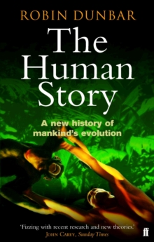 Image for The human story: a new history of mankind's evolution