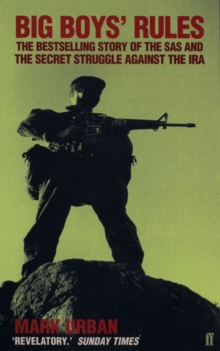 Image for Big boys' rules: the secret struggle against the IRA