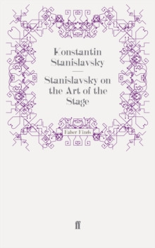 Stanislavsky on the Art of the Stage