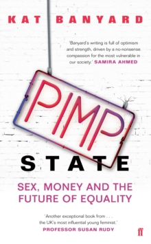 Pimp State: Sex, Money and the Future of Equality