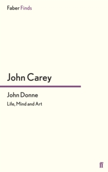 Image for John Donne: life, mind and art
