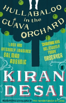 Hullabaloo in the Guava Orchard - Desai, Kiran