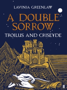 Image for A double sorrow  : Troilus and Criseyde