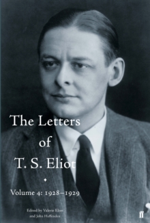 Image for The Letters of T. S. Eliot Volume 4: 1928-1929