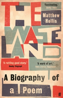 Image for The waste land  : a biography of a poem