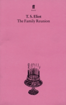 Image for The family reunion: a play