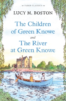 Image for The children of Green Knowe  : and, The river at Green Knowe