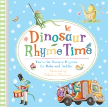 Image for Dinosaur rhyme time  : favourite nursery rhymes for baby and toddler