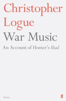 Image for War music  : an account of Homer's Iliad