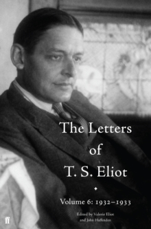 Image for The letters of T.S. EliotVolume 6,: 1932-1933