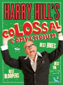Image for Harry Hill's colossal compendium