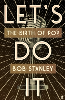 Let’s Do It: The Birth of Pop