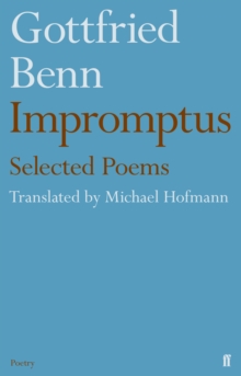 Gottfried Benn – Impromptus