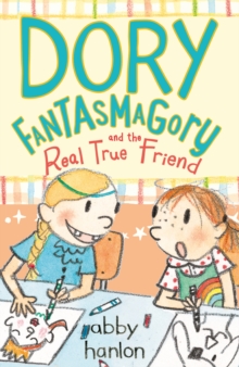 Image for Dory Fantasmagory and the real true friend