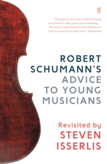 Image for Robert Schumann's Advice to Young Musicians