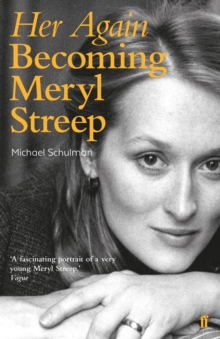 Image for Her again: becoming Meryl Streep