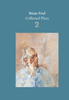 Image for Brian Friel  : collected playsVolume 2