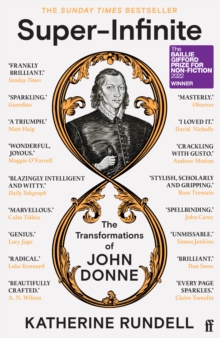 Image for Super-infinite  : the transformations of John Donne