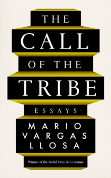 The Call of the Tribe: Essays
