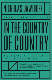 In the Country of Country: A Journey to the Roots of American Music