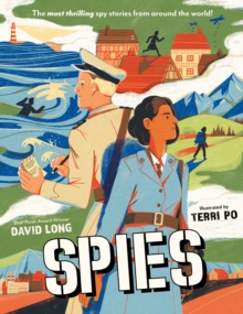 Image for Spies  : the most thrilling spy stories from around the world...
