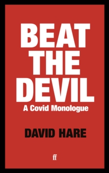 Beat the Devil: A Covid Monologue