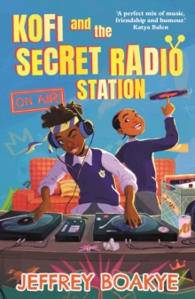 Image for Kofi and the Secret Radio Station