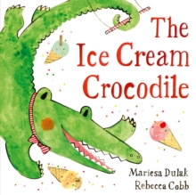 The Ice Cream Crocodile - Dulak, Mariesa