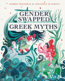 Gender Swapped Greek Myths - Fransman, Karrie