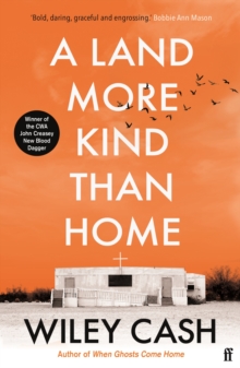 A Land More Kind Than Home: ‘Southern gothic at its finest.’ John Grisham