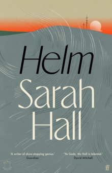 Helm - Hall, Sarah (Author)