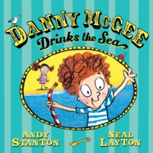 Danny McGee Drinks the Sea by Stanton, Andy  (Film company) cover image