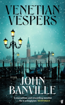 Venetian Vespers - Banville, John