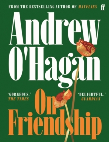 On Friendship - O'Hagan, Andrew