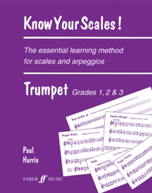 Know Your Scales. Trumpet Grades 1 to 3