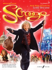 Image for Scrooge The Musical : All the songs from the hit show, arranged for piano and voice with guitar chords