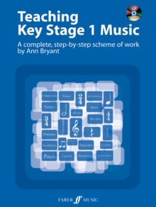 Image for Teaching Key Stage 1 music  : a complete, step-by-step scheme of work