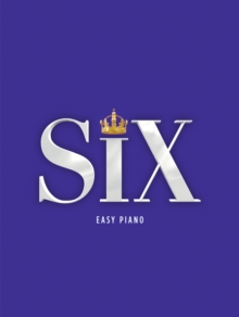 Image for SIX: The Musical Easy Piano