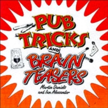 Pub Tricks and Brain Teasers