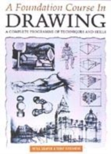 Image for A foundation course in drawing  : a complete program of techniques and skills